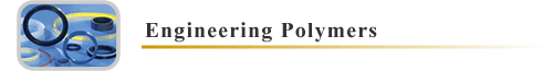Engineering Polymers, Engineering Plastics