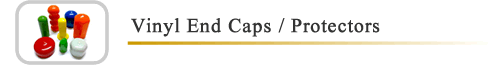 Vinyl End Caps, PVC End Caps, Vinyl Protectors, PVC Protectors
